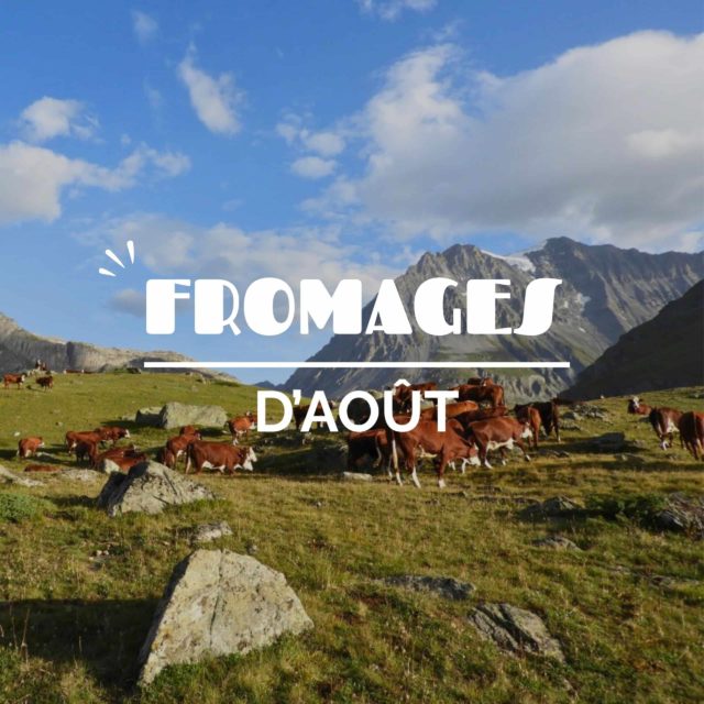 Les Fromages d’Août : trois massifs, trois terroirs